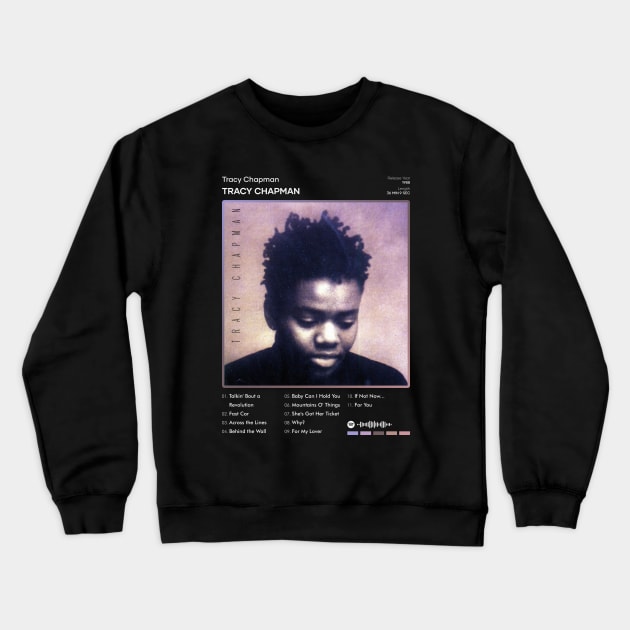 Tracy Chapman - Tracy Chapman Tracklist Album Crewneck Sweatshirt by 80sRetro